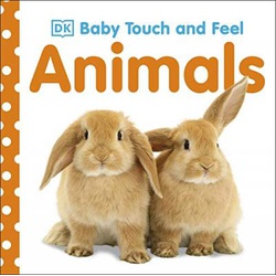 Baby Touch And Feel Animals By DK