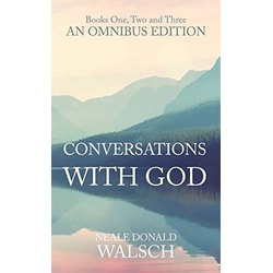 Conversations With God Omnibus : Books 1, 2 And 3