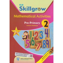KLB Skillgrow Mathematics Pre-Primary 2