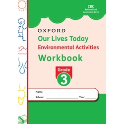 OUP OUR LIVES TODAY ENV ACT Grade3 NEW ED