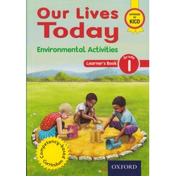 Our Lives Today Environment Grade 1