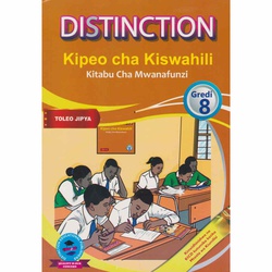 DISTINCTION KIPEO CHA KISWAHILI Grade8
