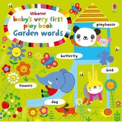 Baby's Very First Playbook Garden Words By Fiona Watt