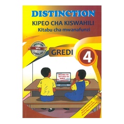 DISTINCTION KIPEO CHA KISWAHILI G. 4 NEW ED