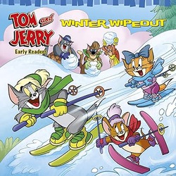 TOM AND JERRY EARLY READERS WINTER WIPEOUT
