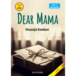 Dear Mama by Kinyanjui Kombani