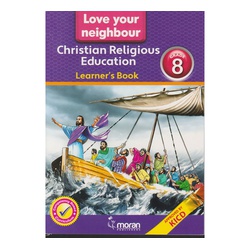 Moran Love Your Neighbour CRE Grade 8 ( CBC Approved)