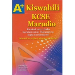 Longhorn A+ KCSE Revision Kiswahili
