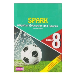 Storymoja Spark Physical Education & Sports Grade 8 (CBC Approved)