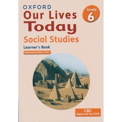 OUP OUR LIVES TODAY SOCIAL STUDIES Grade6 NEW ED