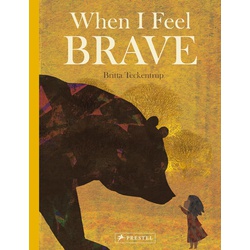 WHEN I FEEL BRAVE