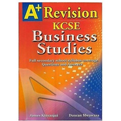 Longhorn A+ KCSE Revision Business Studies