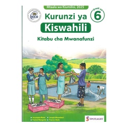 SPOTLIGHT KURUNZI YA KISWAHILI Grade6 NEW ED