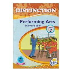 Distinction Performing Arts Grade 7 (KICD Approved)