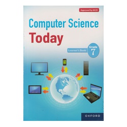 Computer Science Today Grade 7 (Approved)