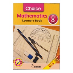 Moran Choice Mathematics Grade 8 ( CBC Approved)