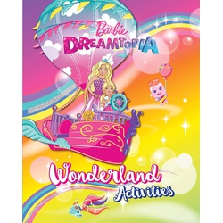 BARBIE DREAMTOPIA WONDERLAND ACTIVITIES