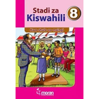 Stadi za Kiswahili – Kitabu cha Mwanafunzi Gredi ya 8