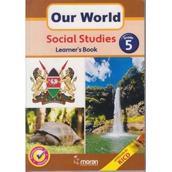 MORAN OUR WORLD SOC STUDIES Grade5 NEW ED