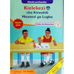 KIELEKEZI KISWAHILI G. 3 NEW ED